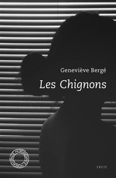 Les chignons : récit