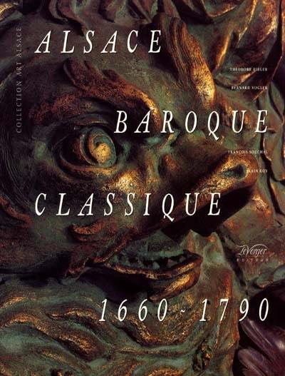 Alsace baroque et classique : 1660-1790