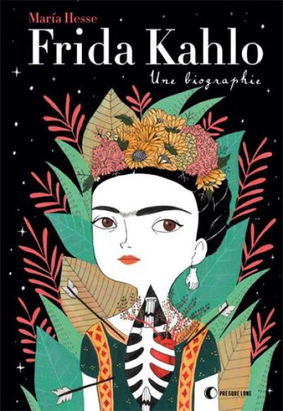 Frida Kahlo : une biographie