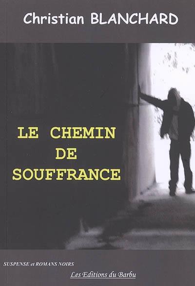 Le chemin de souffrance