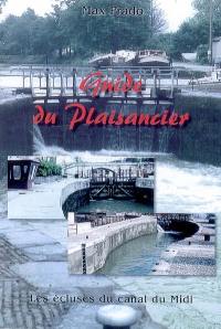 Les écluses du canal du Midi : guide du plaisancier