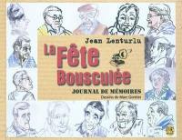 La fête bousculée : journal de mémoires