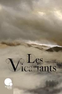 Les vicariants. Vol. 1