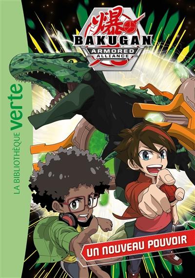 Bakugan armored alliance. Vol. 2. Un nouveau pouvoir