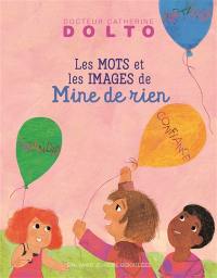 Mine de rien : des mots et des images pour grandir