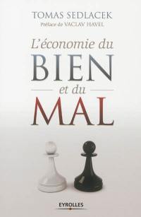 L'économie du bien et du mal : la quête du sens économique