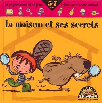 La maison et ses secrets