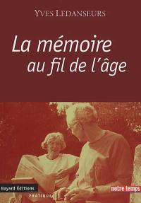 La mémoire au fil de l'âge