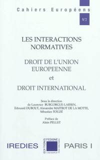 Les interactions normatives : droit de l'Union européenne et droit international