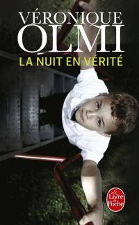 La nuit en vérité