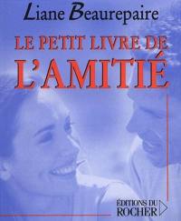 Le petit livre de l'amitié