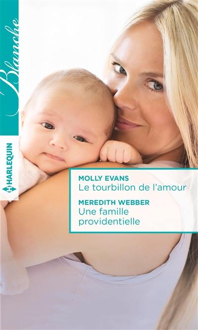 Le tourbillon de l'amour. Une famille providentielle