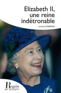 Elizabeth II, une reine indétrônable