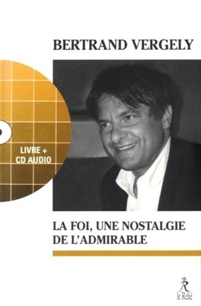 La foi, une nostalgie de l'admirable