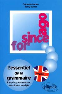 For, since, ago : anglais, l'essentiel de la grammaire : exercices et corrigés