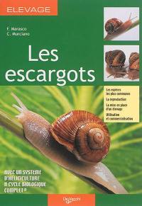 Les escargots : les espèces les plus communes, la reproduction, la mise en place d'un élevage, utilisation et commercialisation