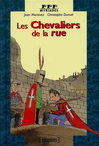 Les chevaliers de la rue