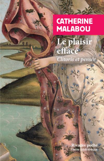 Le plaisir effacé : clitoris et pensée