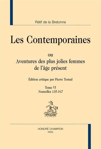 Les contemporaines ou Aventures des plus jolies femmes de l'âge présent. Vol. 6. Nouvelles 135-167