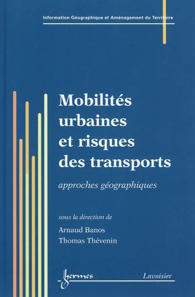 Mobilités urbaines et risques des transports : approches géographiques