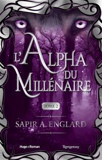 L'alpha du millénaire. Vol. 2