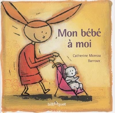 Mon bébé à moi