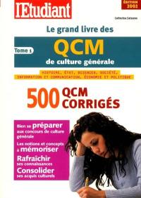 Le grand livre des QCM de culture générale. Vol. 1