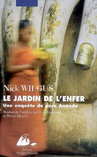 Le jardin de l'enfer : une enquête du père Ananda