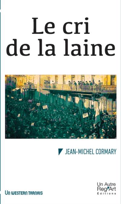 Le cri de la laine : un western tarnais