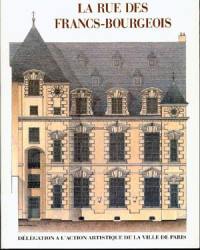 La Rue des Francs-Bourgeois : au Marais