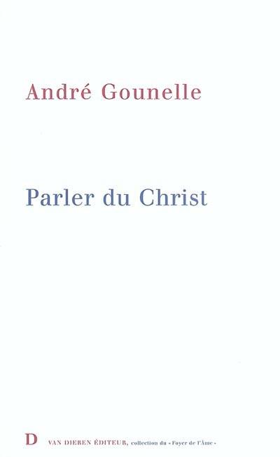 Parler du Christ