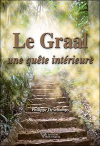 Le Graal : une quête intérieure