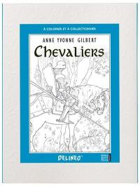 Chevaliers : à colorier et à collectionner