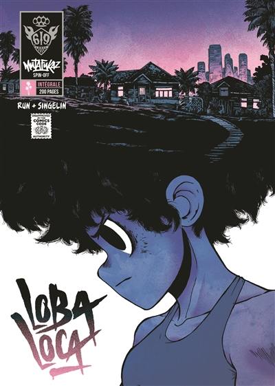 Mutafukaz spin-off : loba loca : intégrale