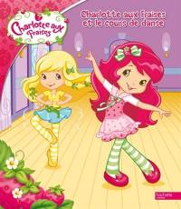 Charlotte aux fraises et le cours de danse