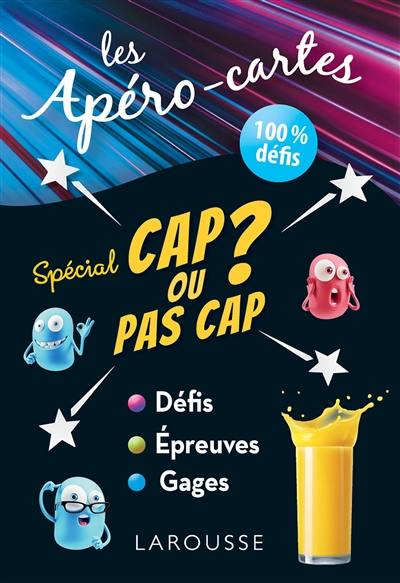 Les apéro-cartes spécial cap ou pas cap ? : 100 % défis