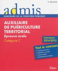 Auxiliaire de puériculture territorial : épreuve orale, catégorie C : tout le concours