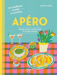 Apéro : super facile, super bon et plein d'infos