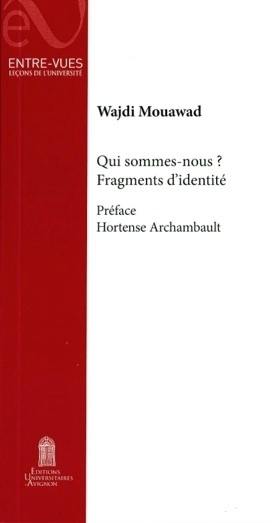 Qui sommes-nous ? : fragments d'identité