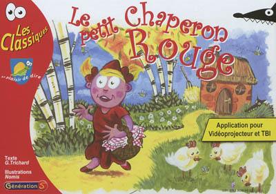 Le Petit Chaperon rouge : application pour vidéoprojecteur et TBI