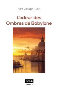 L'odeur des ombres de Babylone