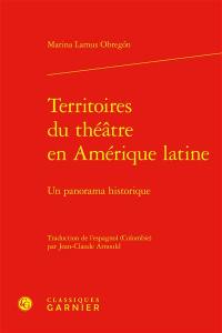 Territoires du théâtre en Amérique latine : un panorama historique