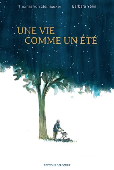 Une vie comme un été