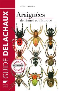 Guide des araignées de France et d'Europe : plus de 450 espèces décrites et illustrées