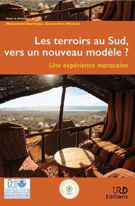 Les terroirs au sud, vers un nouveau modèle ? : une expérience marocaine