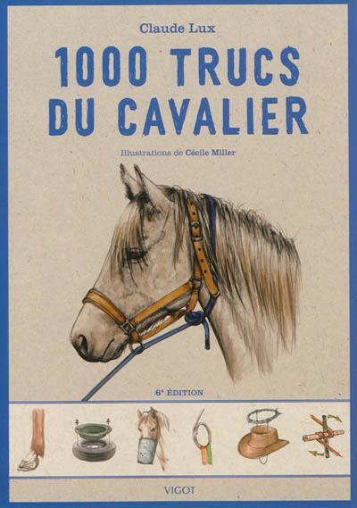 1.000 trucs du cavalier