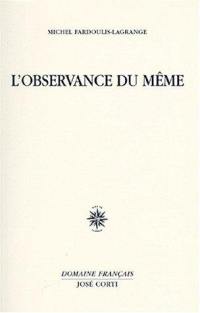 L'observance du même