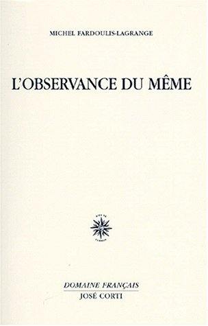 L'observance du même