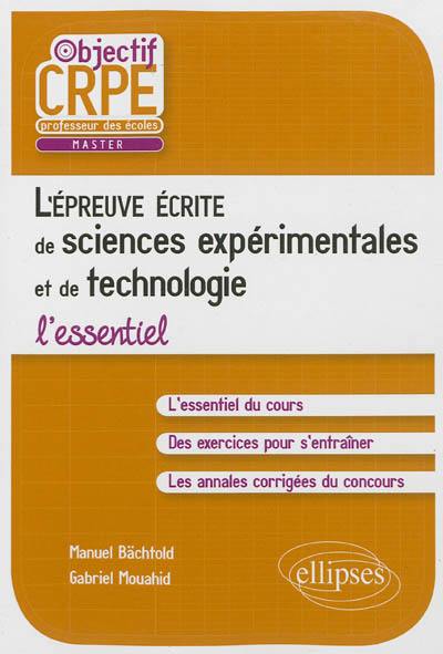 L'épreuve écrite de sciences expérimentales et de technologie : l'essentiel