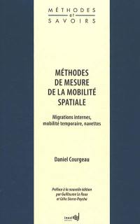 Méthodes de mesure de la mobilité spatiale : migrations internes, mobilité temporaire, navettes